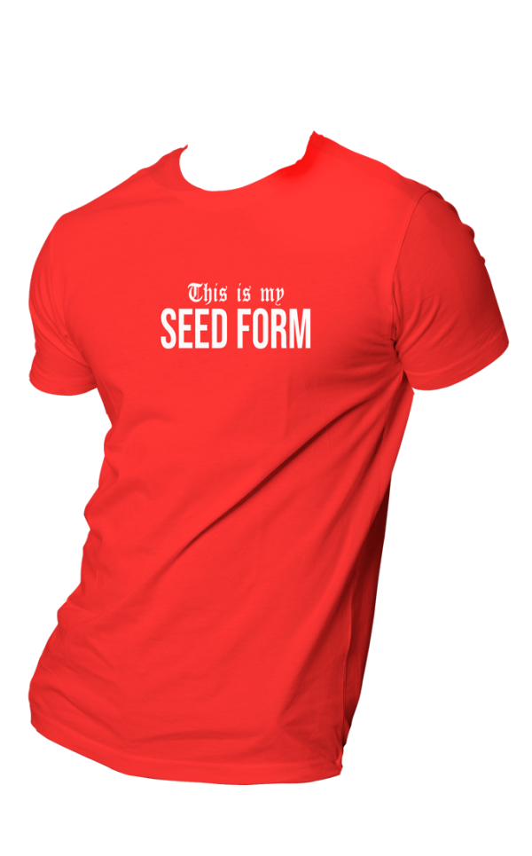 HOG "This is my SEED FORM" Red Colour T-shirt.