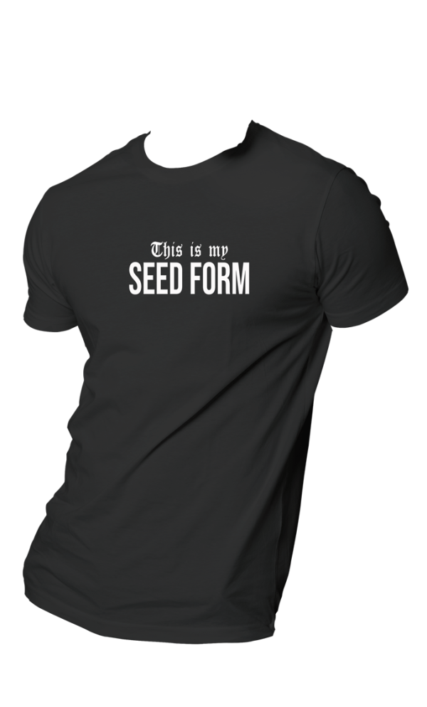 HOG "This is my SEED FORM" Black Colour T-shirt.